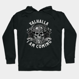 Valhalla, I am coming Hoodie